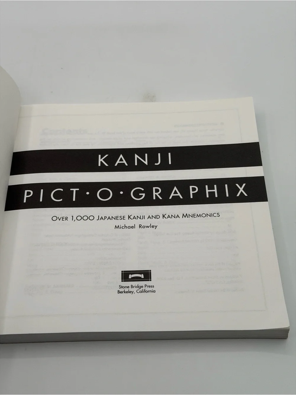 Kanji Pict-O-Graphix: Over 1,000 Japanese Kanji and Kana Mnemonics PB 1992